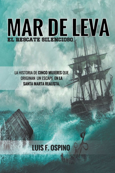 Mar de Leva, El Rescate Silencioso