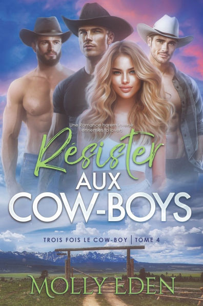 Résister aux Cowboys: Une Romance harem inversé ennemies to lovers