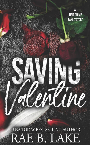 Saving Valentine: A Dark Steamy Hitman Romance