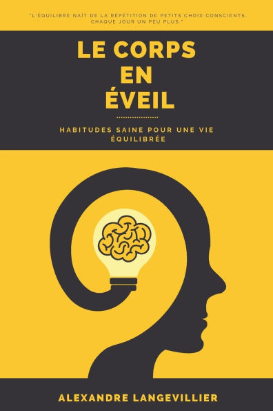 Le corps en éveil: Habitudes saines pour une vie équilibrée
