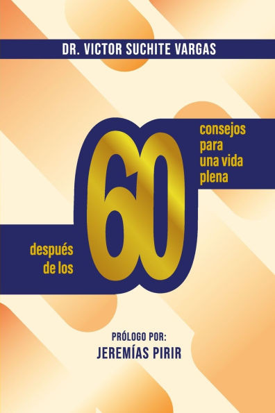 60 Consejos Para Una Vida Plena Después de Los 60