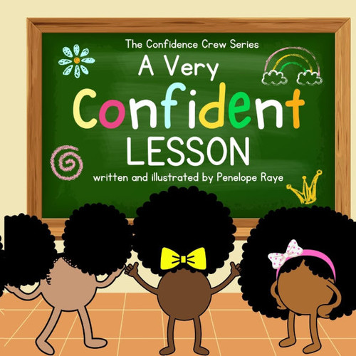A Very Confident Lesson: A Confidence and Self-Esteem Building Book for Girls
