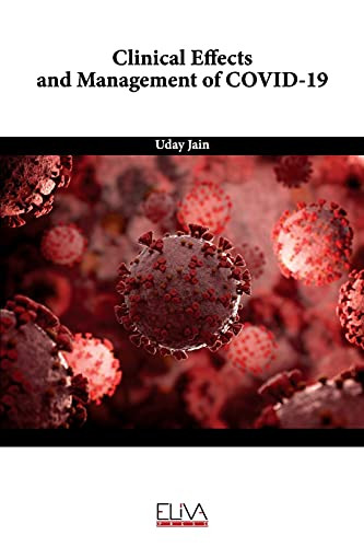 Clinical Effects And Management Of Covid-19