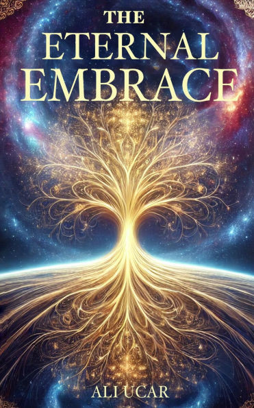 The Eternal Embrace: A Journey Beyond the Veil of Existence