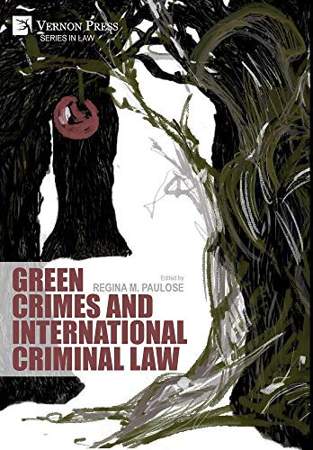 Green Crimes And International Criminal Law