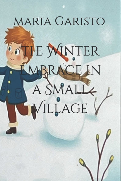 The Winter Embrace in a Small Village