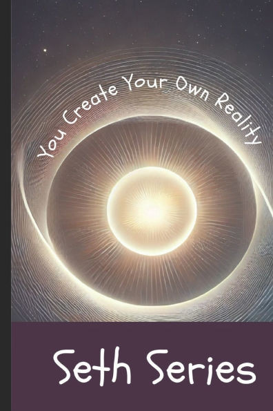 You Create Your Own Reality: Mastering Belief and Thought Power