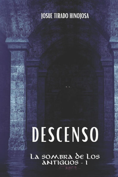 Descenso: La Sombra de los Antiguos I