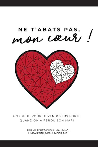Ne T'Abats Pas, Mon Coeur! (French Edition)