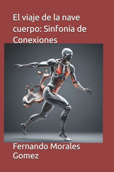 El viaje de la nave cuerpo: Sinfonía de Conexiones