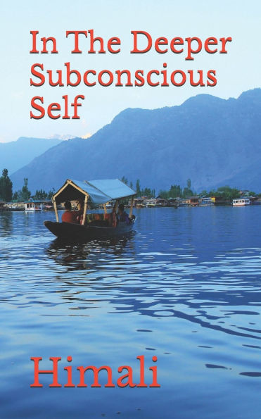 In The Deeper Subconscious Self