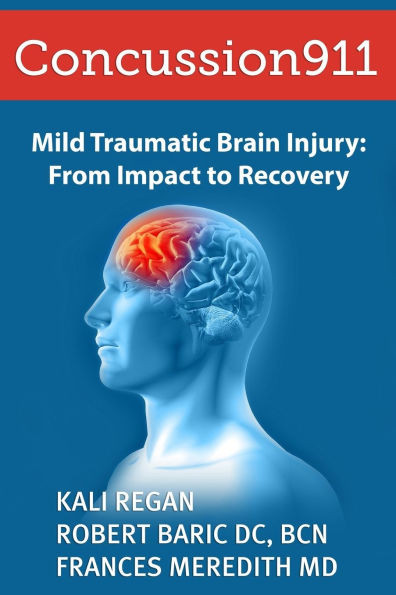 Concussion911: Mild Traumatic Brain Injury: From Impact to Recovery