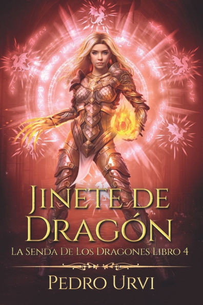 Jinete de Dragón: (La senda de los dragones, Libro 4)