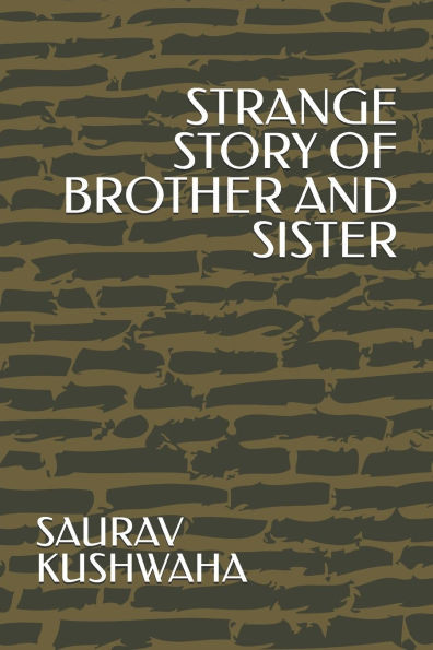 Strange Story of Brother and Sister