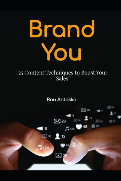 Brand You: 25 Content Techniques to Boost Your Sales
