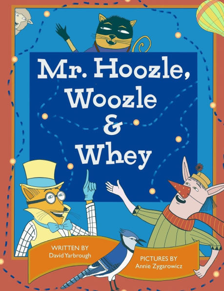 Mr Hoozle, Woozle & Whey