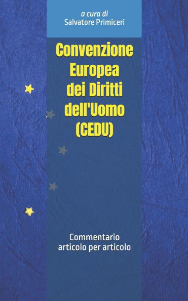 Convenzione Europea dei Diritti dell'Uomo (CEDU): Commentario articolo per articolo