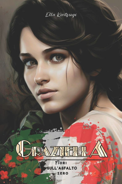Graziella: Prequel dei Fiori sull'Asfalto