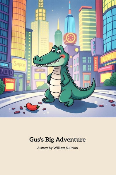 Gus's Big Adventure: A Journey of Friendship and Kindness