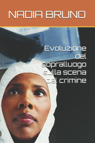 Evoluzione del sopralluogo sulla scena del crimine