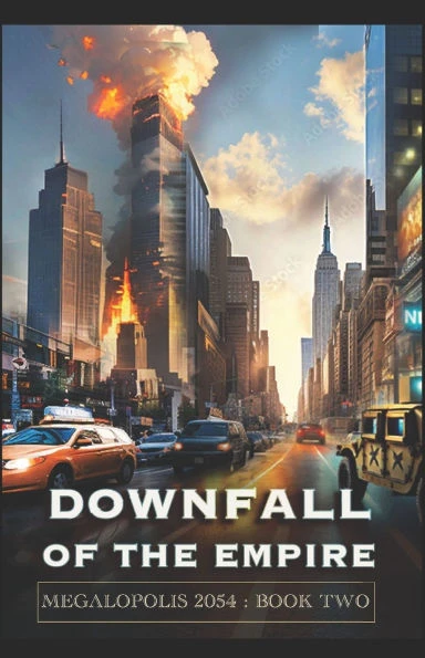 Downfall of the Empire: Megalopolis Book Two