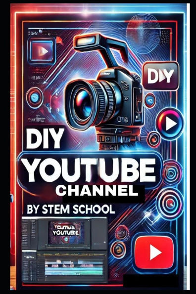 DIY YouTube Channel: Build, Grow & Monetize Your DIY Tech Channel