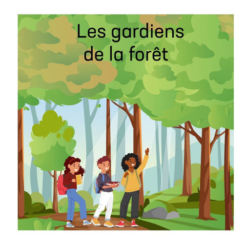 Les gardiens de la forêt