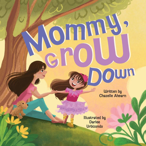 Mommy, Grow Down