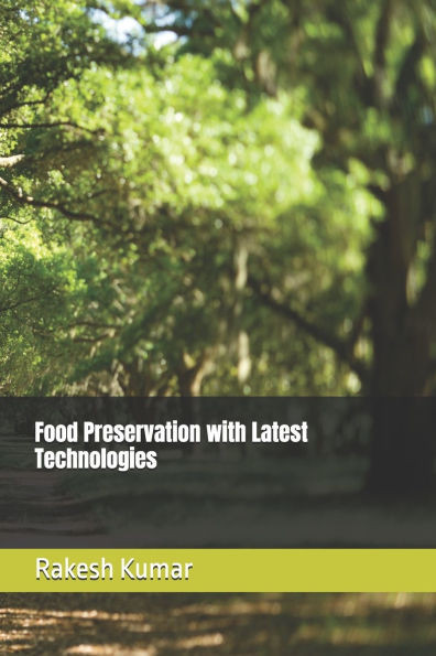 Food Preservation with Latest Technologies