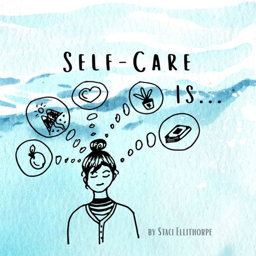 Self-Care Is...
