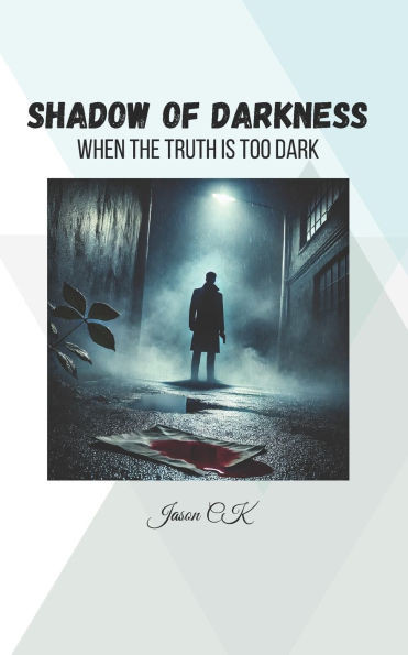 Shadow of Darkness: A Psychological Game: When the Truth Is Too Dark
