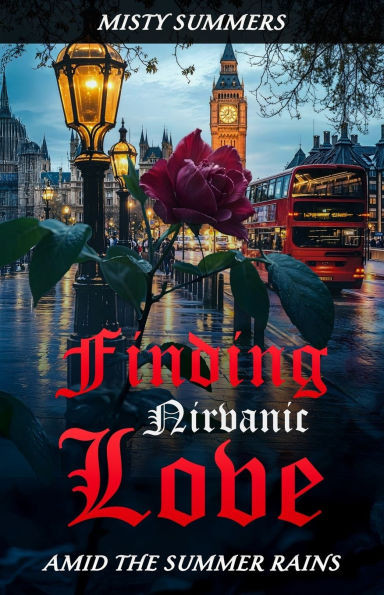 Finding Nirvanic Love: Amid The Summer Rains
