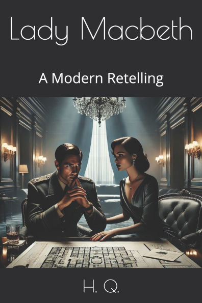 Lady Macbeth: A Modern Retelling