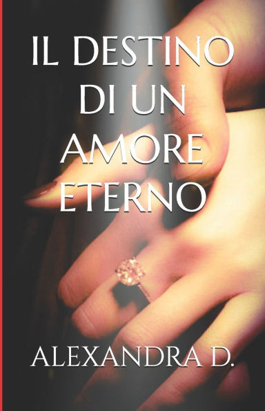 Il Destino Di Un Amore Eterno