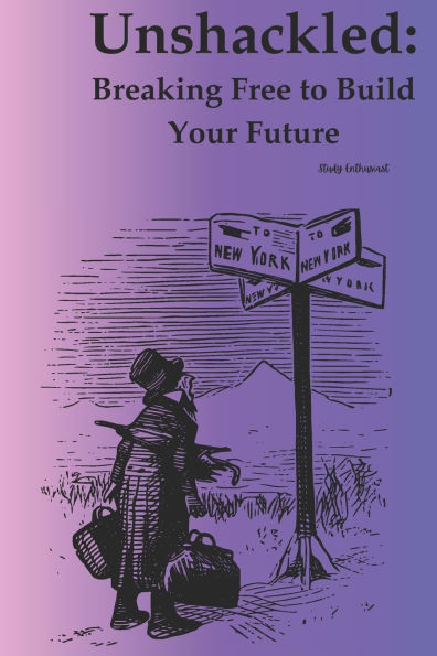 Unshackled: Breaking Free to build your Future
