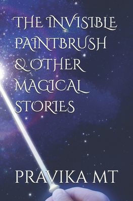 The Invisible Paintbrush & Other Magical Stories