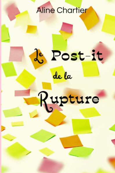 Le post-it de la rupture