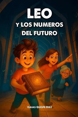 Leo y Los Números del Futuro