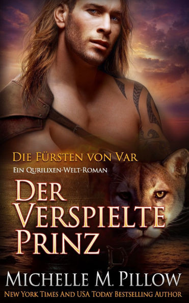 Der Verspielte Prinz: Ein Qurilixen-Welt-Roman