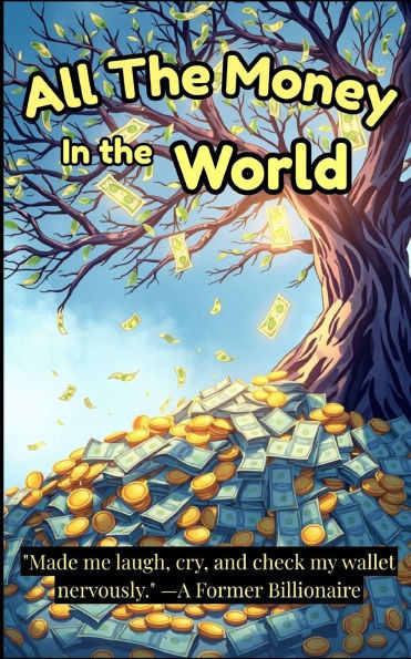 All The Money In The World: A Wish Come True
