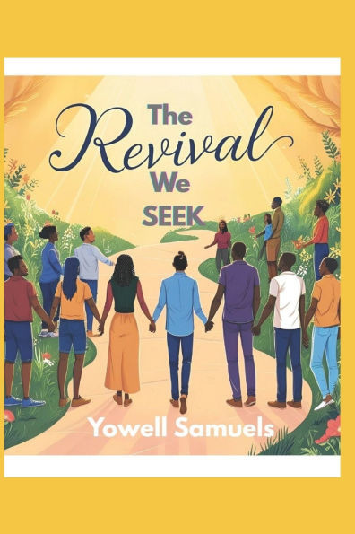The REVIVAL We SEEK