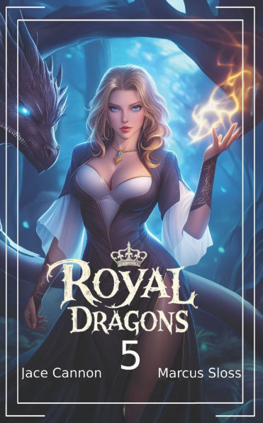 Royal Dragons 5: An Epic Fantasy