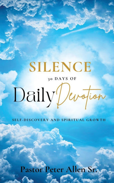 Silence: 30 Days of Daily Devotion