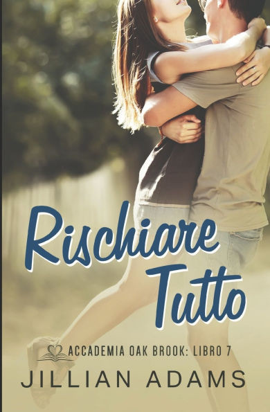 Rischiare Tutto: Una Dolce Storia d'Amore per Ragazzi