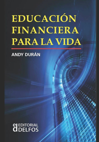 Educación Financiera Para La Vida