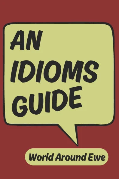 An Idioms Guide