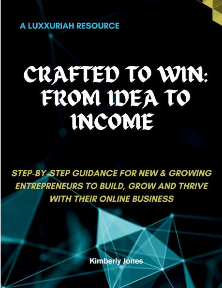 Crafted To Win: From Idea To Income