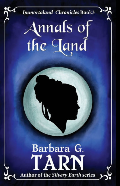 Annals of the Land: Immortaland Chronicles Book 3