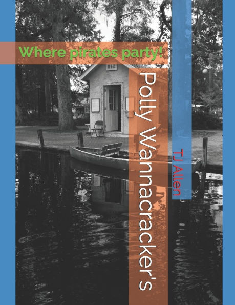 Polly Wannacracker's: Where pirates party!