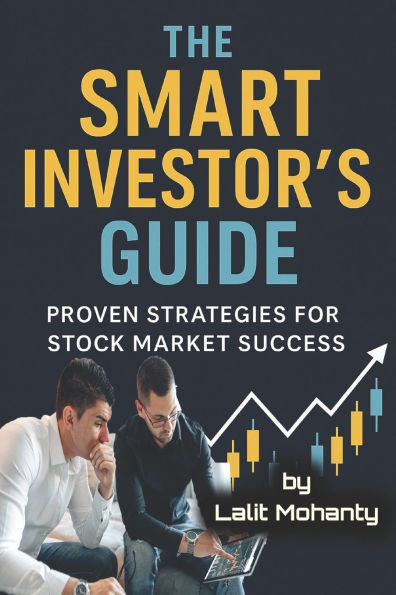 The Smart Investor's Guide: Proven Strategies for Stock Market Success